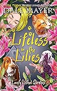 Lifeless in the Lilies