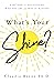 What’s Your Shine?: A Metho...