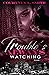 Trouble's Always Watching Volume 1 by Courtney Smith