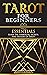 Tarot for Beginners - Essentials by Dwayne R. Tyler