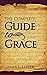 The Complete Guide to Grace by James Lefler
