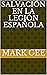 Salvación en la Legión Española by Mark Gee