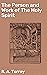 The Person and Work of The Holy Spirit by Reuben A. Torrey
