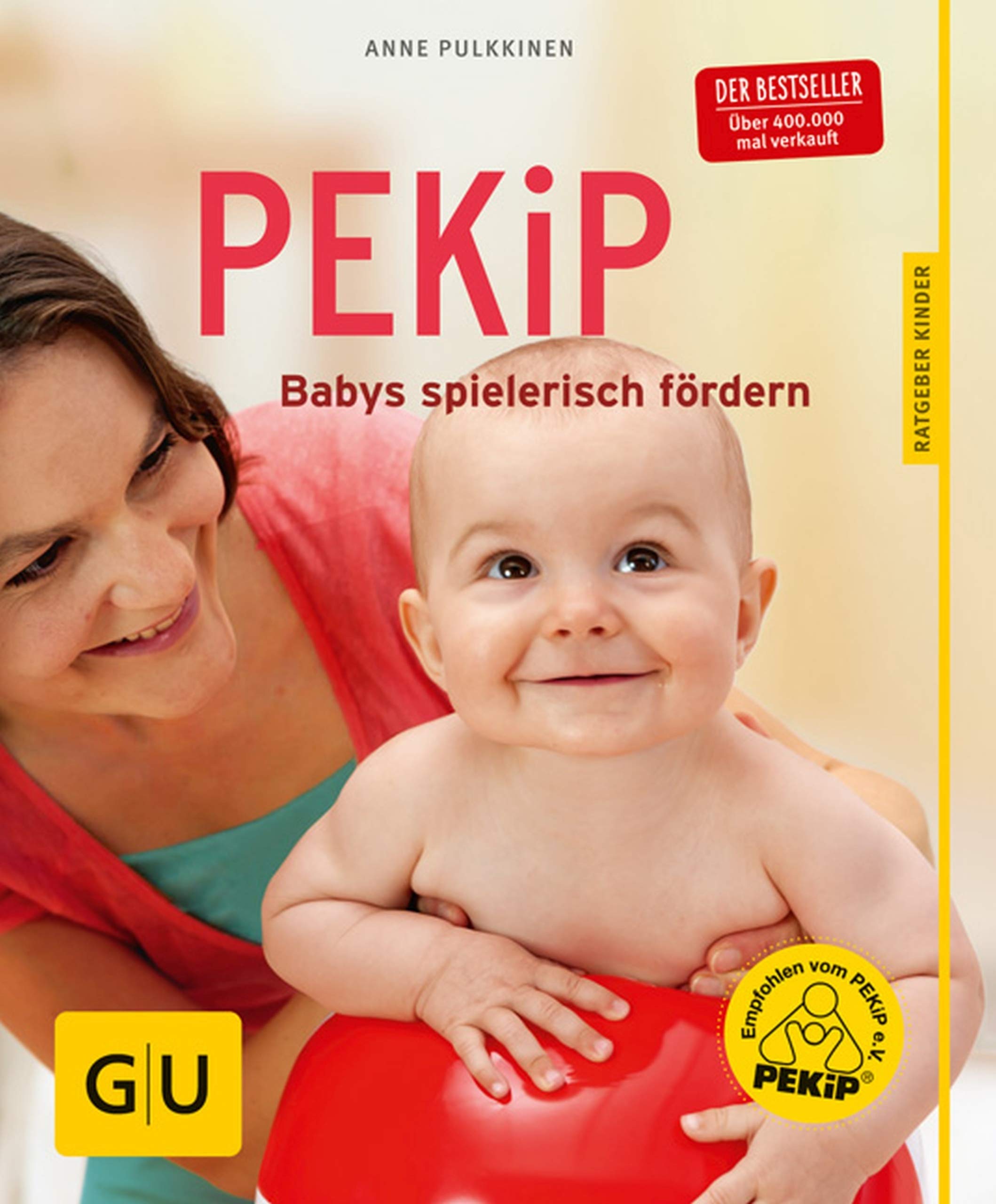 PEKiP: Babys spielerisch fördern (GU Baby) (German Edition)