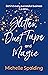 Glitter, Duct Tape, and Magic: Behind every successful business is a little...