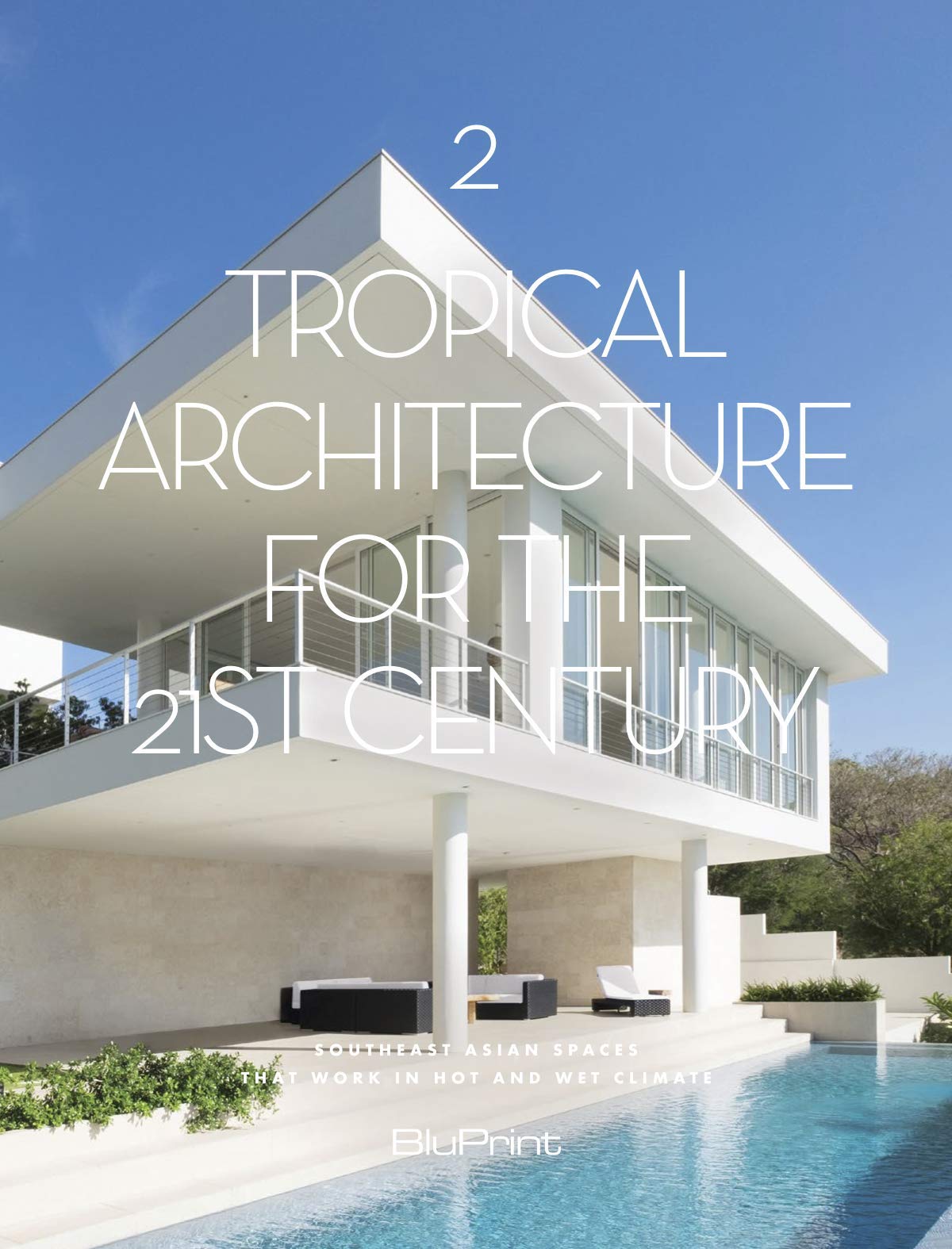 BluPrint: Tropical Architecture for the 21st Century Book II (Kindle Edition)