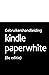 Gebruikershandleiding Kindle Paperwhite 8e editie (Dutch Edition)