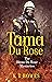 Tama Du Rose (The Hana Du R...