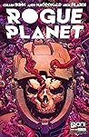 Rogue Planet #1 by Cullen Bunn
