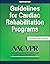 Guidelines for Cardiac Rehabilitation Programs