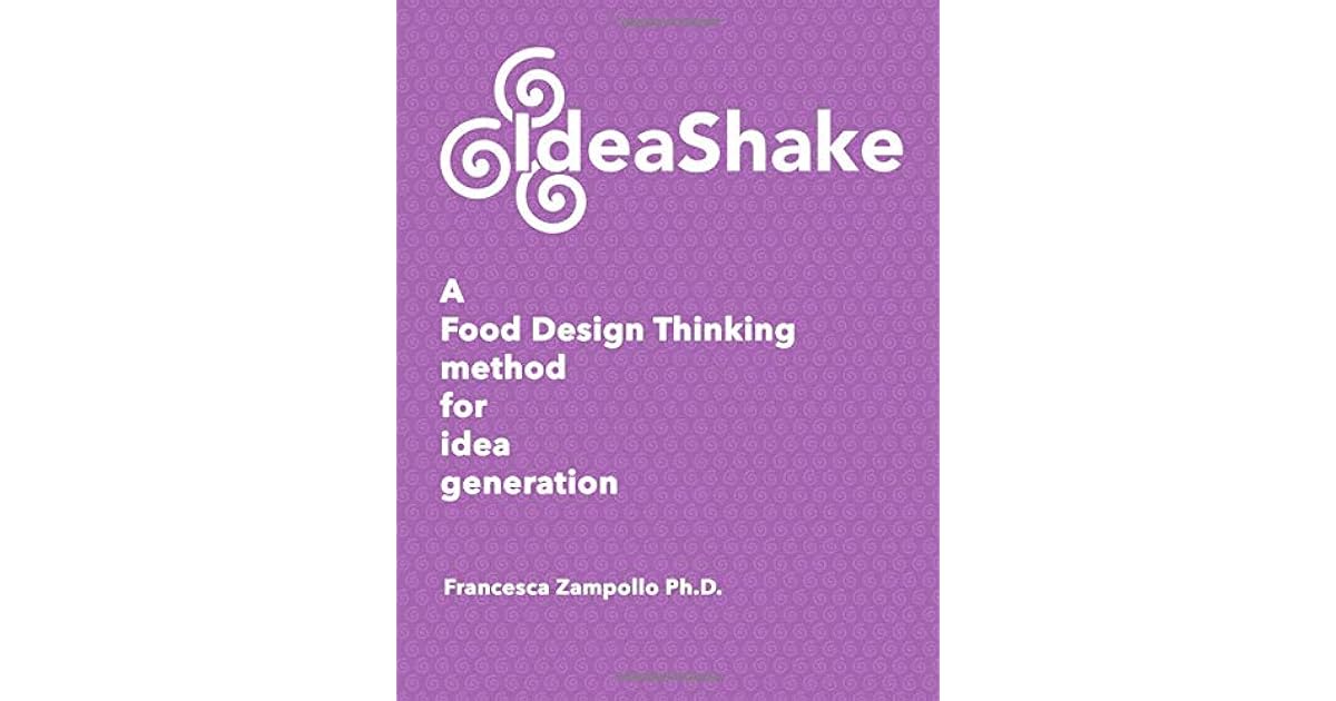 IdeaShake a Food Design Thinking method for idea generation by Dr