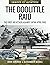 The Doolittle Raid: The Fir...
