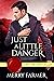 Just a Little Danger (The Brotherhood, #3) by Merry Farmer