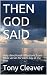 THEN GOD SAID: Daily devoti...
