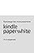 Руководство пользователя Kindle Paperwhite, 4-е издание