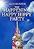 The Happening Happy Hippy Party by Alex Hunter