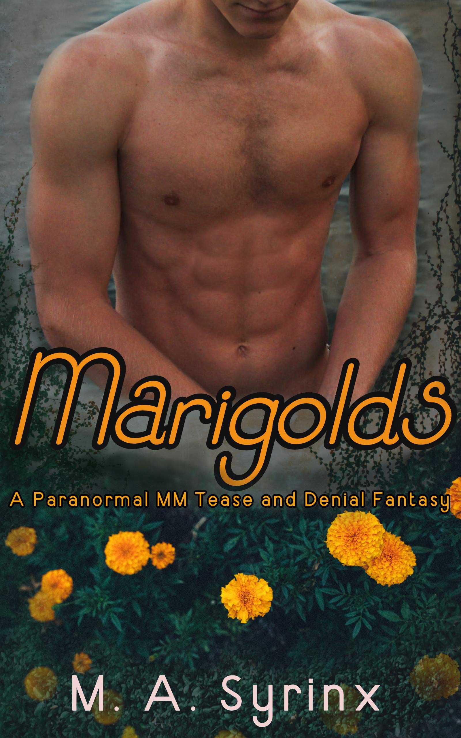 Marigolds: A MM BDSM Straight to Gay Paranormal Erotic Short (Vines & Tendrils Book 1)