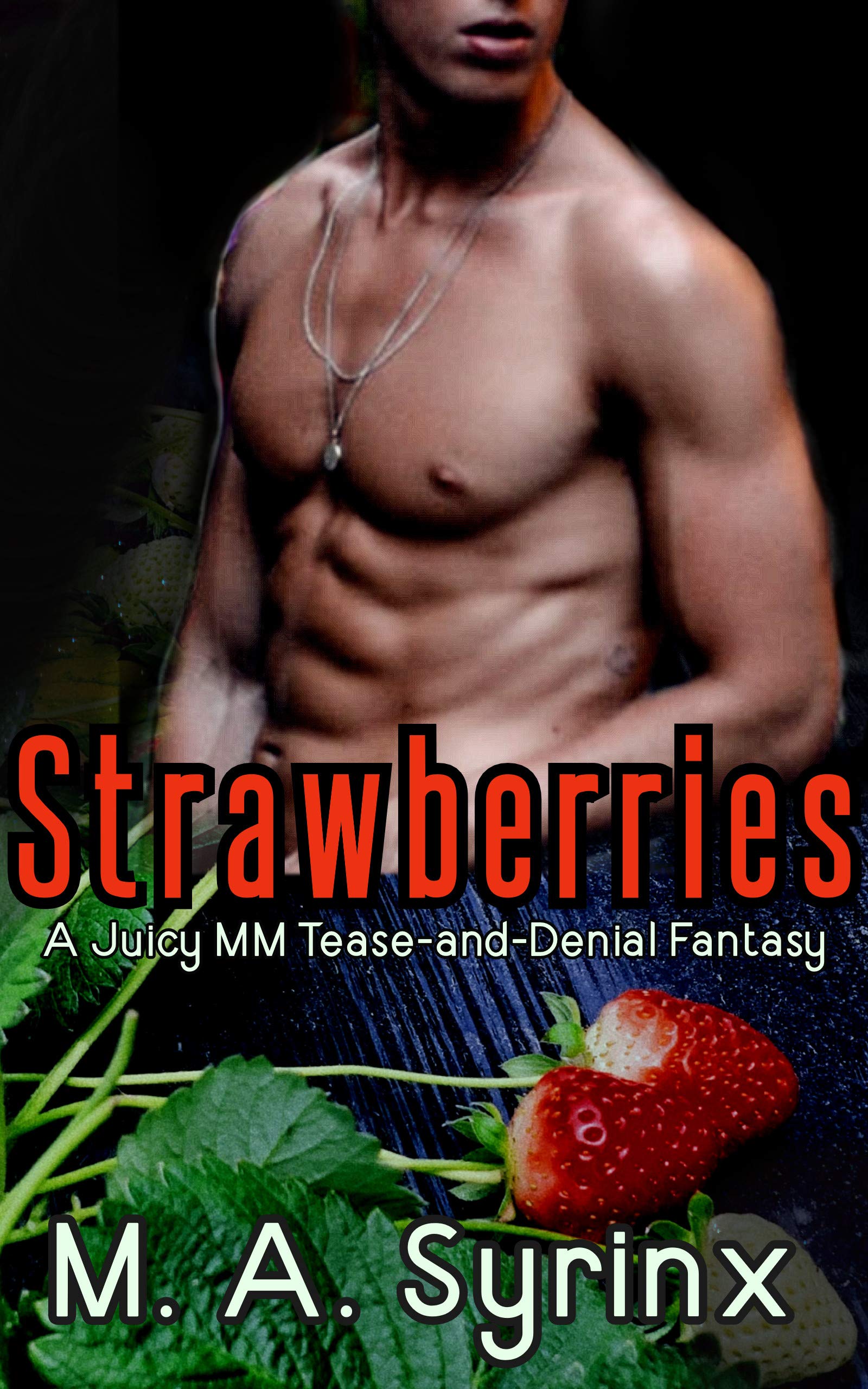 Strawberries: A Gay BDSM Training Paranormal Erotic Short (Vines & Tendrils Book 2)