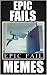 Memes: Epic Fails Memes Com...