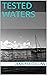 Tested Waters