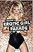 Erotic Girl Parade, Vol. 1