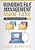 Windows File Management Made Easy: Take Control of Your Files and Folders (Windows Made Easy Book 2)