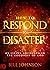 How to Respond to Disaster: By Living Anchored in the Goodness of God
