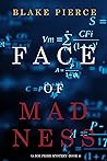 Face of Madness by Blake Pierce