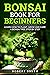 Bonsai Book for Beginners by Robert Smith