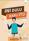 Ini Dulu Baru Itu...