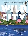 Wild City: A Brie...