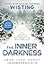 The Inner Darkness: The gripping novel from the No. 1 bestseller now a hit BBC4 show (Wisting Book 3)