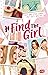 Find the Girl (Die Find the Girl-Reihe 1) by Lucy und Lydia Connell