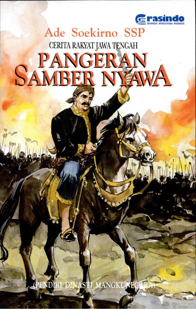 Cerita Rakyat Jawa Tengah: Pangeran Samber Nyawa (Pendiri Dinasti Mangkunegara)