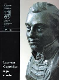 Laurynas Gucevičius ir jo epocha