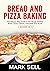 BREAD AND PIZZA BAKING: The...
