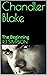 Chandler Blake: The Beginning