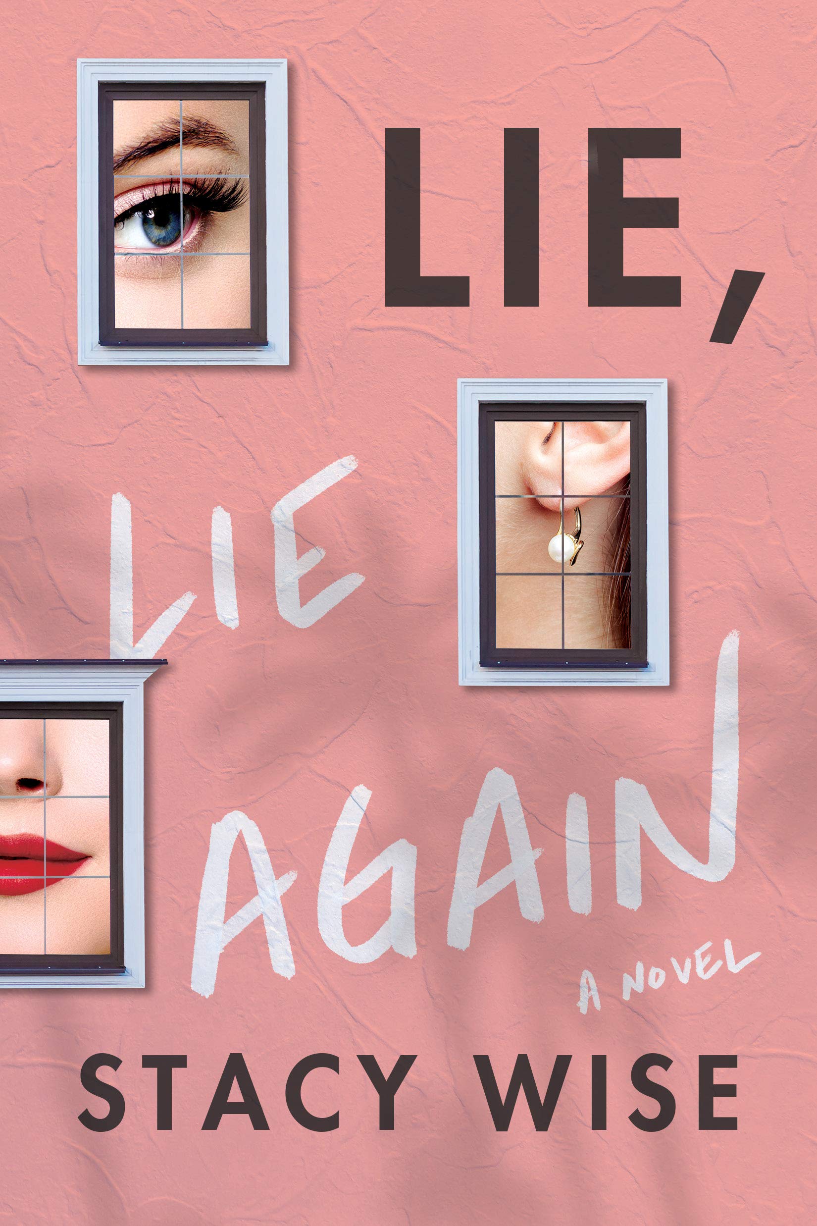 Lie, Lie Again (Kindle Edition)