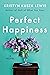 Perfect Happiness: A Poignant Story of a Mother, Daughter, and a Marriage Coming Undone