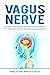 Vagus Nerve by Practicing Mindfulness