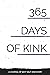 365 Days of Kink: A Journal...