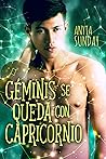 Géminis se queda con Capricornio by Anyta Sunday