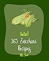 Hello! 365 Zucchi...