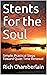 Stents for the Soul by Rich Chamberlain