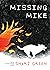 Missing Mike