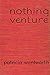 Nothing Venture