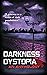 Darkness and Dystopia: an A...