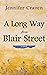 A Long Way From Blair Street by Jen Craven