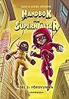 Handbok för superhjältar - Del 5: Försvunna (handbok för superhjältar, #5)