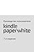 Руководство пользователя Kindle Paperwhite, 7-е издание (Russian Edition)